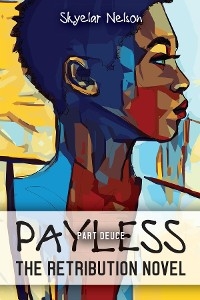 Payless Part Deuce -  Skyelar Nelson