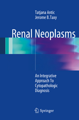 Renal Neoplasms - Tatjana Antic, Jerome B. Taxy