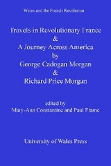 Travels in Revolutionary France and a Journey Across America