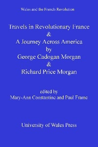 Travels in Revolutionary France and a Journey Across America