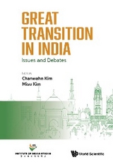 GREAT TRANSITION IN INDIA: ISSUES AND DEBATES - 