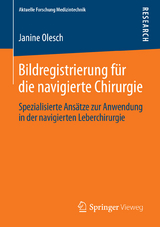 Bildregistrierung für die navigierte Chirurgie - Janine Olesch