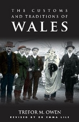 Customs and Traditions of Wales -  Trefor M. Owen