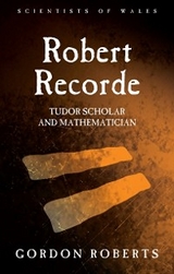 Robert Recorde - Gordon Roberts