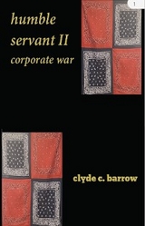 humble servant II corporate war -  Clyde C Barrow