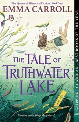 Tale of Truthwater Lake -  Emma Carroll