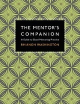 The Mentor's Companion - Rhianon Washington