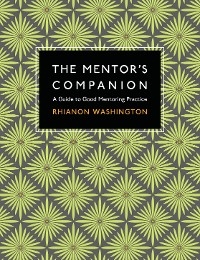 The Mentor's Companion - Rhianon Washington