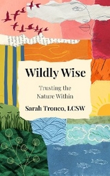 Wildly Wise -  Sarah Tronco