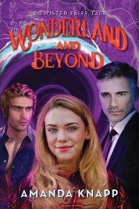 Wonderland and Beyond - Amanda Knapp