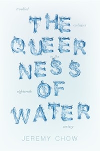 The Queerness of Water - Jeremy Chow