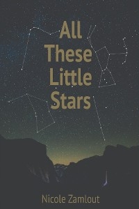 All These Little Stars -  Nicole Zamlout