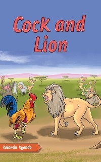 Cock and Lion - Kalundu Kyendo