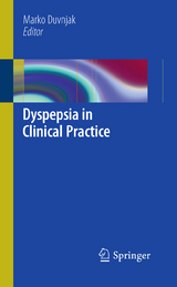 Dyspepsia in Clinical Practice - 