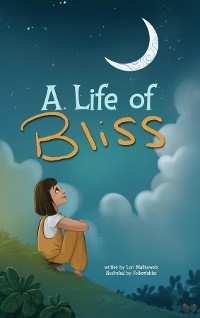 A Life of Bliss - Lori Mathiowetz