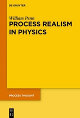 Process Realism in Physics - William Penn