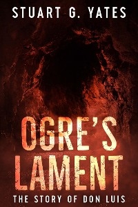 Ogre's Lament - Stuart G. Yates