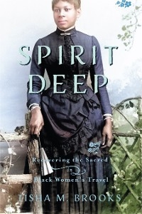 Spirit Deep -  Tisha M. Brooks