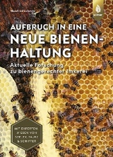 Aufbruch in eine neue Bienenhaltung - Manfred Schmitz