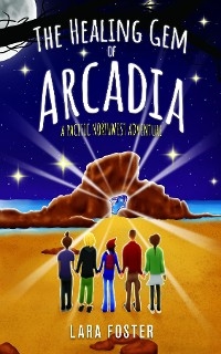 The Healing Gem of Arcadia - Lara Foster