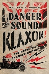 Danger Sound Klaxon! -  Matthew F. Jordan