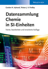 Datensammlung Chemie in SI-Einheiten - Gordon H. Aylward, Tristan J. V. Findlay