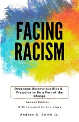 Facing Racism -  Andrae D Smith