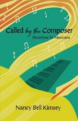 Called by the Composer - Nancy Bell Kimsey