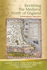 Revisiting the Medieval North of England - 