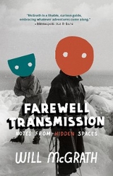 Farewell Transmission - Will McGrath