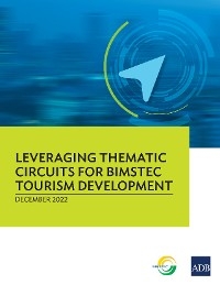 Leveraging Thematic Circuits for BIMSTEC Tourism Development -  Asian Development Bank