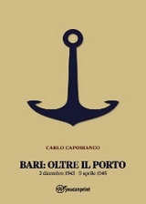 Bari: Oltre il porto - Carlo Capobianco