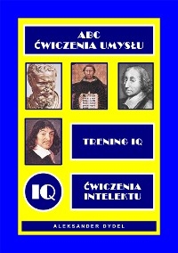 ABC ćwiczenia umysłu trening IQ - Aleksander Dydel