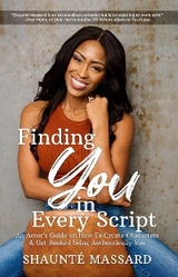 Finding You in Every Script -  Shaunte Massard