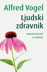 Ljudski zdravnik - Alfred Vogel