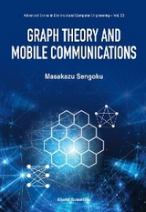 GRAPH THEORY AND MOBILE COMMUNICATIONS - Masakazu Sengoku