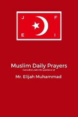 MUSLIM? DAILY PRAYERS -  Elijah Muhammad