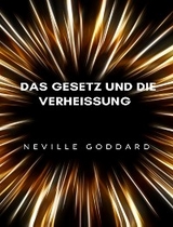 Das Gesetz und die Verhessung  (übersetzt) - Neville Goddard