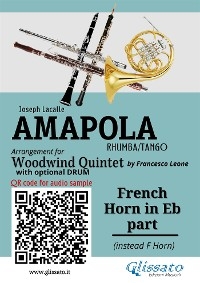 French Horn in Eb part of "Amapola" for Woodwind Quintet - Joseph Lacalle, a cura di Francesco Leone