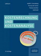 Kostenrechnung und Kostenanalyse -  Adolf G. Coenenberg,  Thomas M. Fischer,  Thomas Günther,  Rolf Brühl