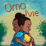 Omo & Ivie -  Eva Amiolemeh