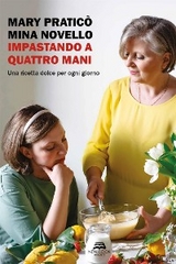 Impastando a quattro mani - Mina Novello, Mary Praticò