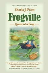 FROGVILLE -  Sharla Frost