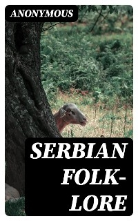 Serbian Folk-lore -  Anonymous