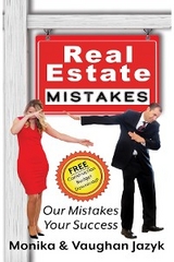 Real Estate Mistakes - Monika Jazyk, Vaughan Jazyk