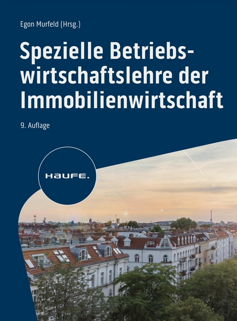 Spezielle Betriebswirtschaftslehre der Immobilienwirtschaft - 