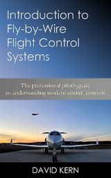 Introduction to Fly-by-Wire Flight Control Systems - David Kern