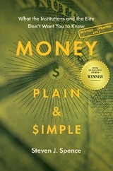 Money, Plain & Simple - Steven J. Spence