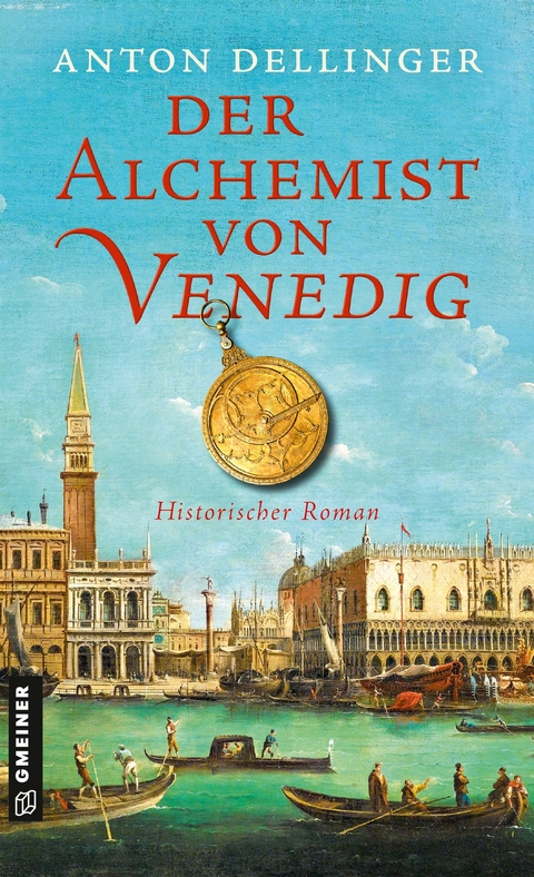 Der Alchemist von Venedig - Anton Dellinger