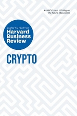 Crypto: The Insights You Need from Harvard Business Review - Harvard Business Review, Jeff John Roberts, Omid Malekan, Molly White, Steve Glaveski